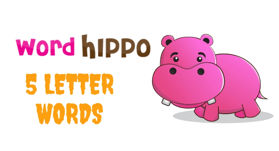 word hippo 5 letter words